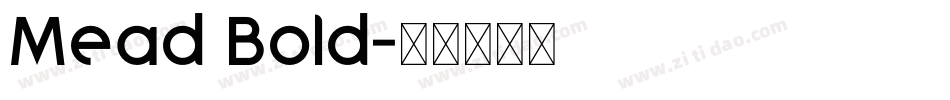 Mead Bold字体转换
